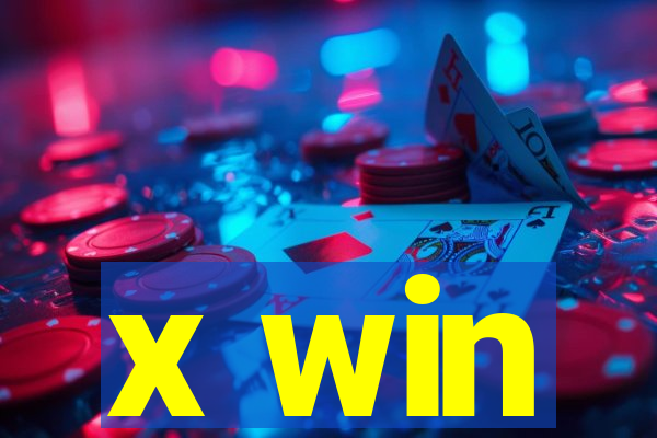 x win